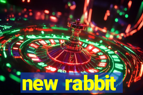 new rabbit